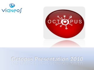 OctopusPresentation 2010 