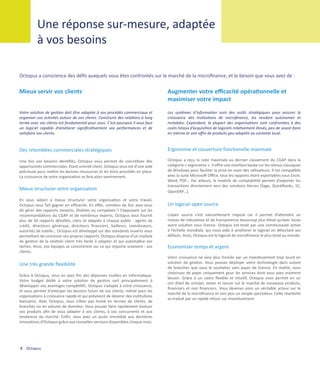Une réponse sur-mesure, adaptée
          à vos besoins	

Octopus a conscience des défis auxquels vous êtes confrontés sur le marché de la microfinance, et le besoin que vous avez de :

Mieux servir vos clients                                                         Augmenter votre efficacité opérationnelle et
                                                                                 maximiser votre impact
Votre solution de gestion doit être adaptée à vos procédés commerciaux et        Les systèmes d’information sont des outils stratégiques pour assurer la
organiser vos activités autour de vos clients. Construire des relations à long   croissance des institutions de microfinance, les rendant autonomes et
terme avec vos clients est fondamental pour vous. C’est pourquoi il vous faut    rentables. Cependant, la plupart des organisations sont confrontées à des
un logiciel capable d’améliorer significativement vos performances et de         coûts totaux d’acquisition de logiciels relativement élevés, peu de savoir-faire
satisfaire vos clients.                                                          en interne et une offre de produits peu adaptée au contexte local.


Des retombées commerciales stratégiques                                          Ergonomie et couverture fonctionelle maximale

Une fois vos besoins identifiés, Octopus vous permet de concrétiser des          Octopus a reçu la note maximale au dernier classement du CGAP dans la
opportunités commerciales. Etant orienté client, Octopus vous est d’une aide     catégorie « ergonomie ». Il offre une interface basée sur les menus classiques
précieuse pour mettre les bonnes ressources et les bons procédés en place.       de Windows pour faciliter la prise en main des utilisateurs. Il est compatible
La croissance de votre organisation se fera alors sereinement.                   avec la suite Microsoft Office, tous les rapports étant exportables sous Excel,
                                                                                 Word, PDF... Par ailleurs, le module de comptabilité permet d’exporter les
                                                                                 transactions directement vers des solutions tierces (Sage, QuickBooks, 1C,
Mieux structurer votre organisation                                              OpenERP…).
En vous aidant à mieux structurer votre organisation et votre travail,
Octopus vous fait gagner en efficacité. En effet, combien de fois avez-vous      Un logiciel open source
dû gérer des rapports inexacts, illisibles ou complexes ? S’appuyant sur les
recommandations du CGAP et de nombreux experts, Octopus vous fournit             L‘open source s’est naturellement imposé car il permet d’atteindre un
plus de 50 rapports détaillés, clairs et adaptés à chaque public : agents de     niveau de robustesse et de transparence beaucoup plus élevé qu’avec toute
crédit, directeurs généraux, directeurs financiers, bailleurs, investisseurs,    autre solution sous licence. Octopus est testé par une communauté active
autorités de tutelle… Octopus est développé sur des standards ouverts vous       à l’échelle mondiale, qui nous aide à améliorer le logiciel en détectant ses
permettant de concevoir vos propres rapports. Octopus dispose d’un module        défauts. Ainsi, Octopus est le logiciel de microfinance le plus testé au monde.
de gestion de la relation client très facile à adapter et qui automatise vos
tâches. Ainsi, vos équipes se concentrent sur ce qui importe vraiment : vos      Economiser temps et argent
clients.
                                                                                 Votre croissance ne sera plus freinée par un investissement trop lourd en
Une très grande flexibilité                                                      solution de gestion. Vous pouvez déployer votre technologie dans autant
                                                                                 de branches que vous le souhaitez sans payer de licence. En réalité, vous
                                                                                 choisissez de payer uniquement pour les services dont vous avez vraiment
Grâce à Octopus, vous en avez fini des dépenses inutiles en informatique.
                                                                                 besoin. Grâce à un cadre flexible et intuitif, Octopus vous permet en un
Votre budget dédié à votre solution de gestion sert principalement à
                                                                                 clin d’œil de simuler, tester et lancer sur le marché de nouveaux produits,
développer vos avantages compétitifs. Octopus s’adapte à votre croissance,
                                                                                 financiers et non financiers. Vous devenez ainsi un véritable acteur sur le
et vous permet d’anticiper les besoins futurs de vos clients, même pour les
                                                                                 marché de la microfinance et non plus un simple spectateur. Cette réactivité
organisations à croissance rapide et qui prévoient de devenir des institutions
                                                                                 se traduit par un rapide retour sur investissement.
bancaires. Avec Octopus, vous n’êtes pas limité en termes de clients, de
branches ou en volume de données. Vous pouvez faire rapidement évoluer
vos produits afin de vous adapter à vos clients, à vos concurrents et aux
tendances du marché. Enfin, vous avez un accès immédiat aux dernières
innovations d’Octopus grâce aux nouvelles versions disponibles chaque mois.




8 Octopus
 