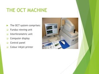 Optical Coherence Tomography [OCT] | PPTX