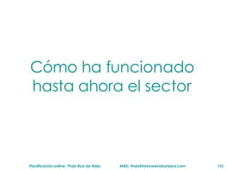 C ómo ha funcionado hasta ahora el sector 