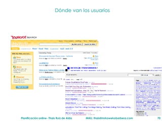 D ónde van los usuarios 