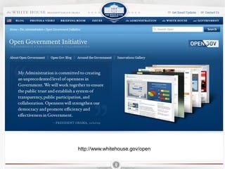 http://www.whitehouse.gov/open
 