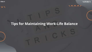 Maintaining Work-Life Balance: Tips and Techniques | PPTX