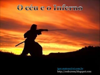 igor.mateus@oi.com.br
http://esde2009.blogspot.com
 