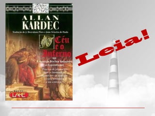 O CÉU E O INFERNO "Visão Espírita"