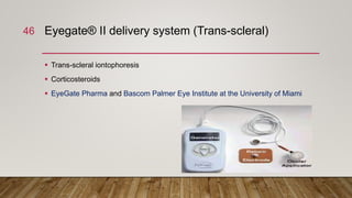Eyegate Scan Ocular drug delivery current understanding and future perspectives | PPTX