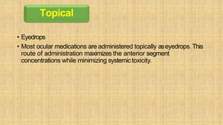Ocular pharmacology [autosaved] | PPTX