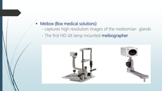 Meibox Ocular surface analysers | PPTX