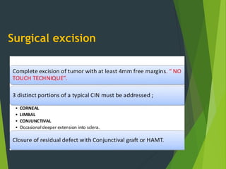 Surgical excision
 