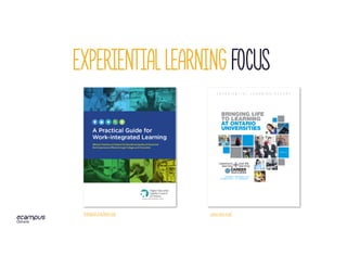 cou.on.ca/heqco.ca/en-ca
Experiential learning focus
 