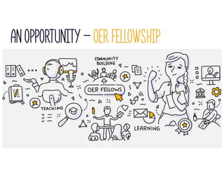 An Opportunity - OER Fellowship
 