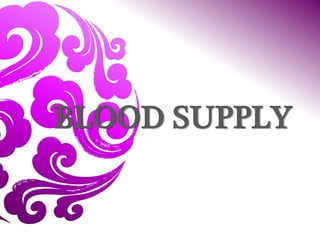 BLOOD SUPPLY
 