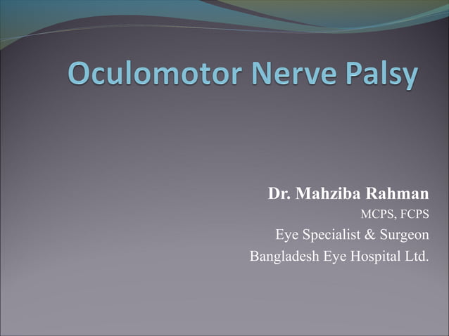 Oculomotor nerve palsy | PPT | Eye and Vision Conditions | Diseases and ...
