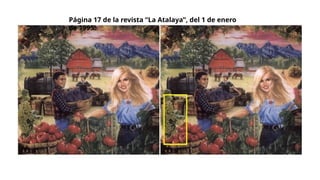 Página 17 de la revista “La Atalaya”, del 1 de enero
de 1995:
 