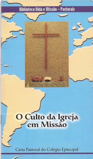 E-book - O culto da igreja em missão (Pastoral da Igreja Metodista)