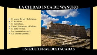 Colcas Inca Ocupación Inca en Huánuco_Unheval_Hco.pptx