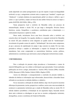 2



acaba adquirindo um caráter protagonizante no que diz respeito à noção de desigualdade
territorial, ou seja, o antago...