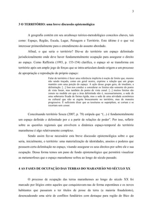 3



3 O TERRITÓRIO: uma breve discussão epistemológica


       A geografia contém em seu arcabouço teórico-metodológico ...