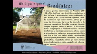 #OcupeGeodésica – Reprodução do Facebook – Coletivo Pleorama
 