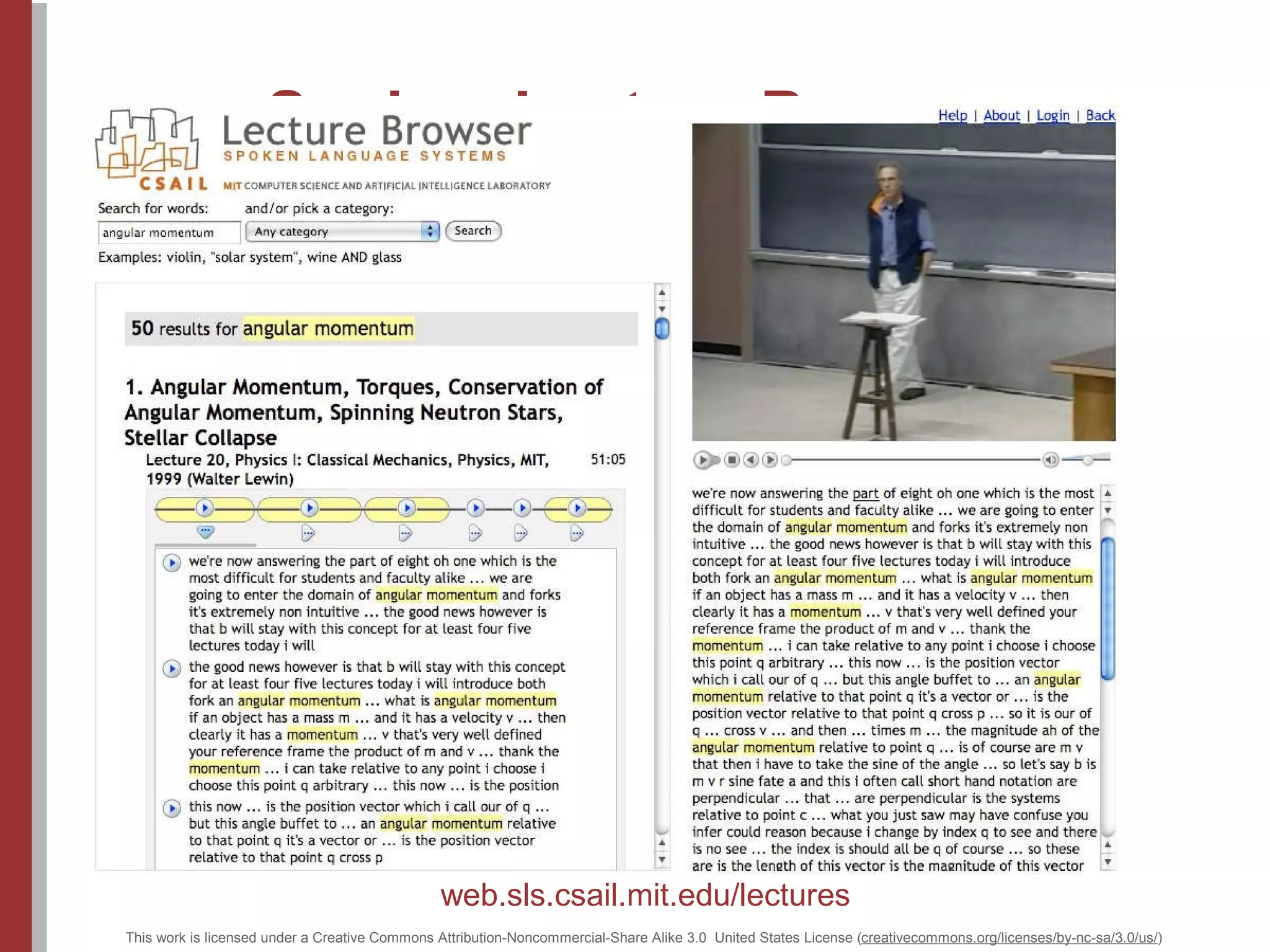 Spoken Lecture Browser web.sls.csail.mit.edu/lectures 