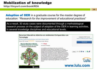 Mobilization of knowledge
http://tinyurl.com/bookREA
                                                                     ...