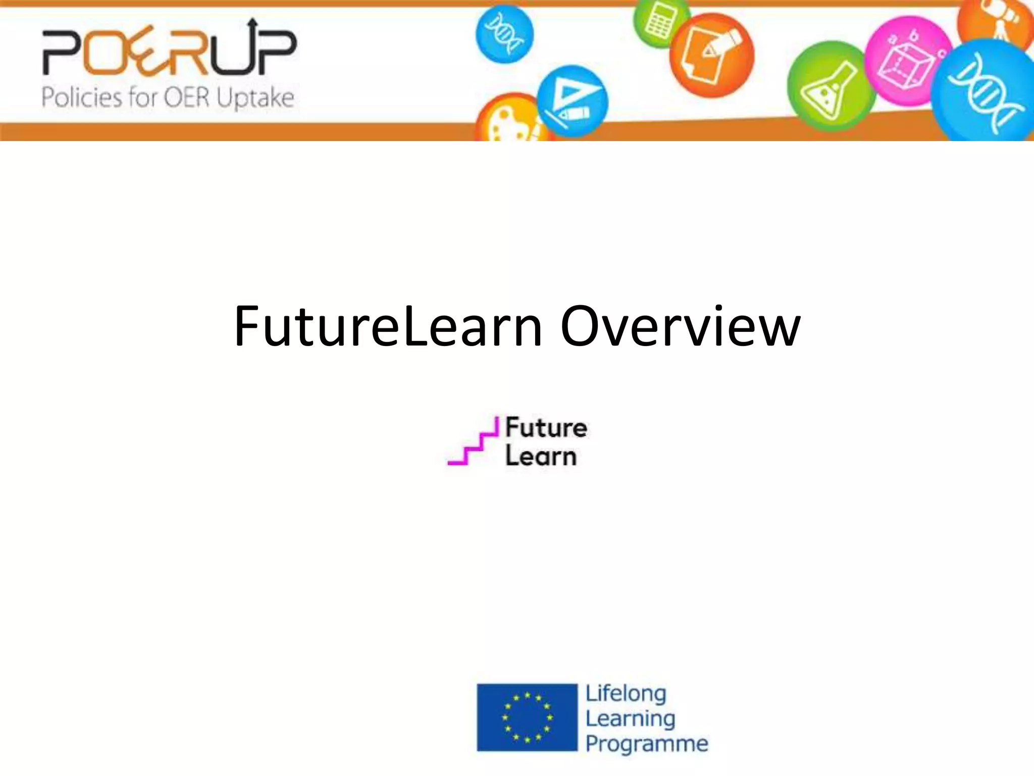 FutureLearn Overview
 