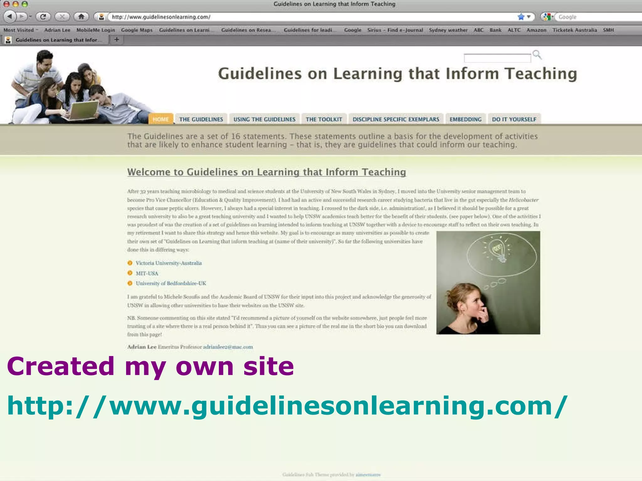 Created my own site http://www.guidelinesonlearning.com/ 