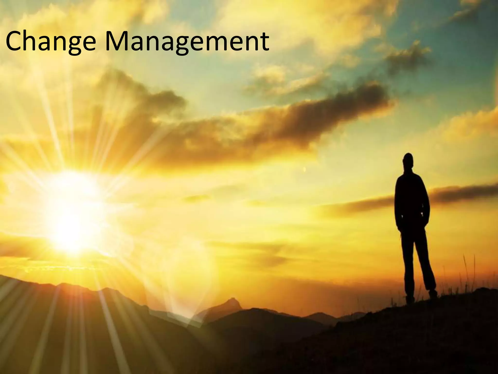 Change Management
 