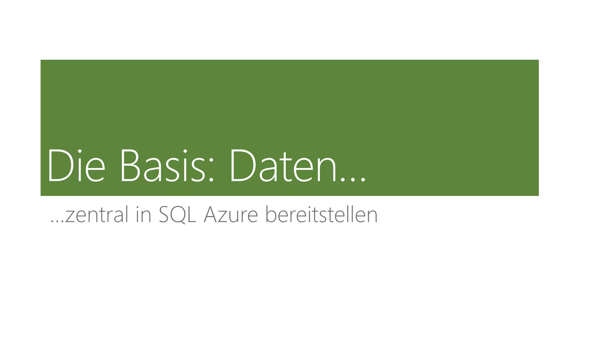 …zentral in SQL Azure bereitstellen
 