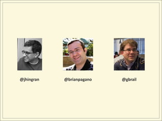 @jhingran   @brianpagano   @gbrail
 