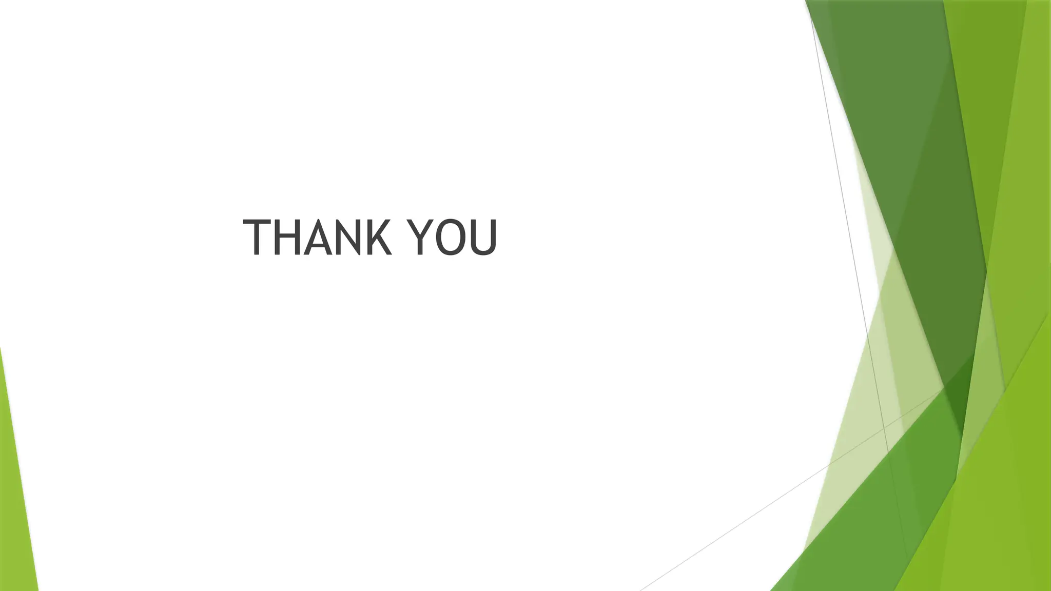 THANK YOU
 