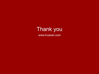Thank you
www.huawei.com
 