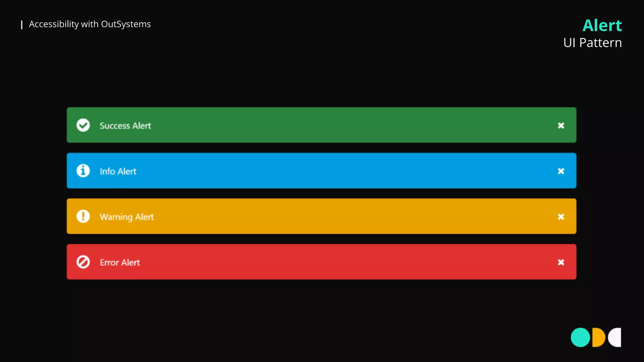 | Accessibility with OutSystems Alert
UI Pattern
 