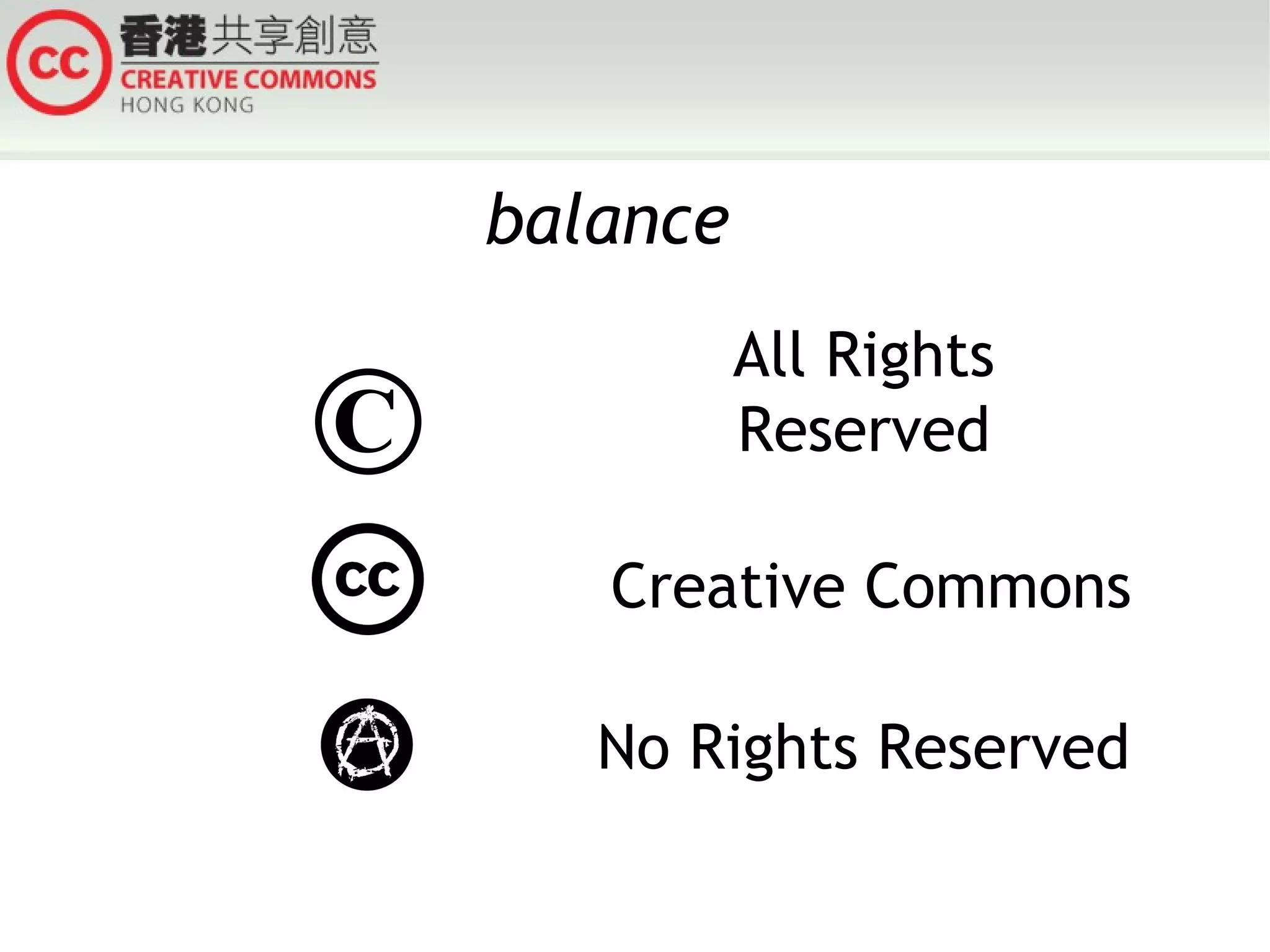 balance

©

All Rights
Reserved
Creative Commons
No Rights Reserved

 