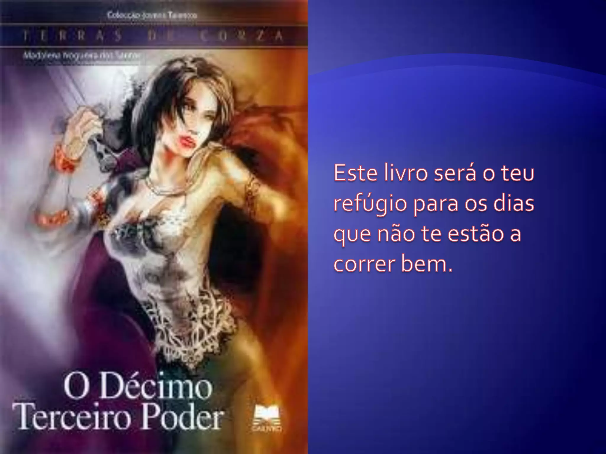 O décimo terceiro poder