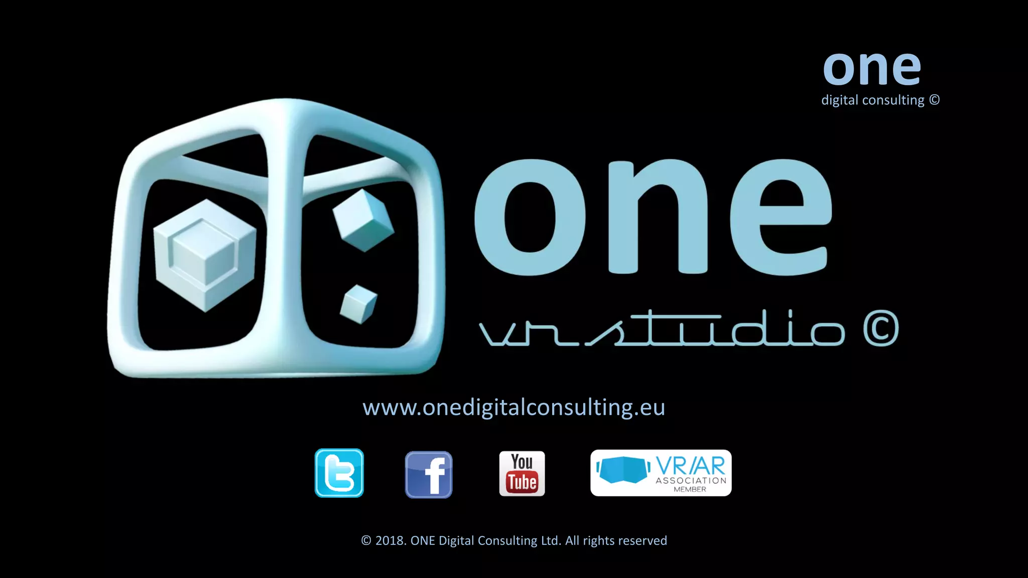 digital consulting ©
one
www.onedigitalconsulting.eu
© 2018. ONE Digital Consulting Ltd. All rights reserved
 