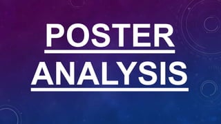 POSTER
ANALYSIS
 