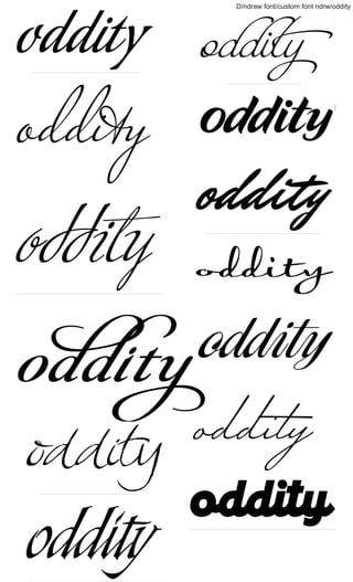D/ndraw font/custom font ndrw/oddity
 