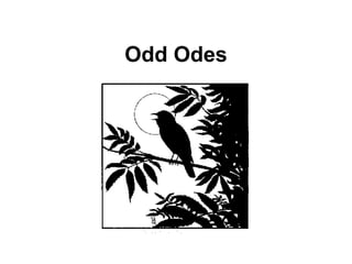 Odd Odes 