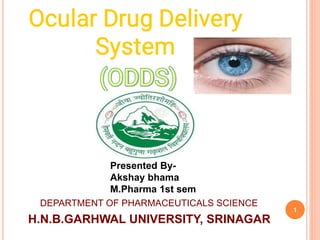 1
Presented By-
Akshay bhama
M.Pharma 1st sem
DEPARTMENT OF PHARMACEUTICALS SCIENCE
H.N.B.GARHWAL UNIVERSITY, SRINAGAR
 