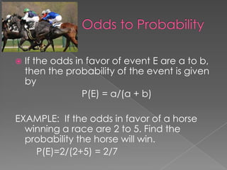 Odds against a red queen= 25/1.FAIR GAME???If the odds in favor of an event E are 				a to b,the game is fair if a bet of $a is lost if event E does NOT occur.