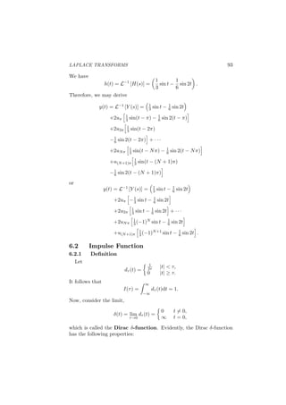 N-TH ORDER DIFFERENTIAL EQUATIONS 33
It is done.
A simple example of a set of linearly dependent functions is:
sin2
(x), cos2
(x), cos(2x), x ∈ (I).
since we have the identity
cos(2x) = cos2
(x) − sin2
(x),
which implies that
cos(2x) + sin2
(x) + (−1) cos2
(x) = 0,
for all x ∈ (I).
Method (II): We need to assume that the functions vi(x) are diﬀeren-
tiable up to (n − 1)-th order. From the formula (3.4), by making the
derivatives on both sides twice, one may derive:
c1v
(i)
1 (x) + c2v
(i)
2 (x) + c3v
(i)
3 (x) = 0, (i = 1, 2), (3.5)
for all x ∈ (I).
We choose one point x0 ∈ (I), and evaluate the formulas (3.4) and
(3.5) at x = x0. Thus, we may derive the following system linear equa-
tions:
c1v
(i)
1 (x0) + c2v
(i)
2 (x0) + c3v
(i)
3 (x0) = 0, (i = 0, 1, 2).
If x0 is chosen properly, such that the determinant of the coeﬃcients of
above equations is
∆(x0) =
 