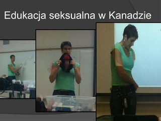 Edukacja seksualna w Kanadzie
 
