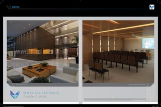 PERSPECTIVA ILUSTRADA DA SALA DE CONVENÇÕESPERSPECTIVA ILUSTRADA DO LOBBY
PROJETO
BEM-ESTAR E PRATICIDADE
TAMBÉM É SAÚDE. Imagens ilustrativas do empreendimento. Verificar Memorial Descritivo. Os acabamentos, móveis, equipamentos e demais objetos de decoração poderão variar quanto a modelos e quantidades, mas estarão de acordo com o projeto de decoração,
respeitandoopadrãodequalidadeprevisto.Asimagensaquirepresentadaspoderãonãoretratarfielmenteascores,texturas,brilhosereflexosnaturaisdosmateriaispresentesnoprojeto,porsetratardematerialimpresso.Avegetaçãorepresentadanas
perspectivasémeramenteilustrativaerepresentaoporteadultodasespécies.Naentrega,essavegetaçãopoderáapresentardiferençadeporte,porémestarádeacordocomoprojetodepaisagismo.
27783_011_Odebrecht_Vitrium_BookCorretor_26x34cm.indd 21-22 10/26/12 1:14 AM
 