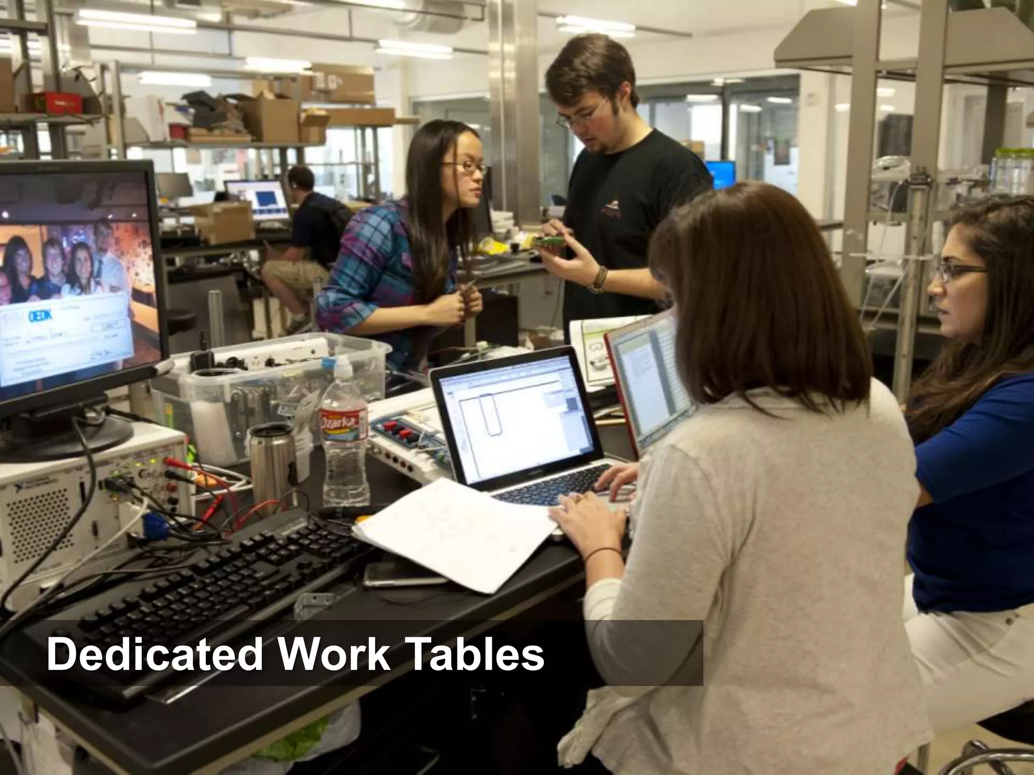 Dedicated Work Tables
 