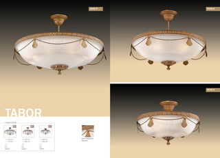 серия 2549
TABOR
605 mm
410 mm
E27
8x60W
505 mm
400 mm
E27
6x60W
405 mm
300 mm
E27
3x60W
/8 /6 /3
цвет покрытия:
бронза
2549/8 2549/6
2549/3
 