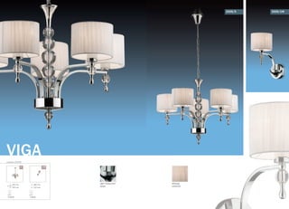 серия 2005
VIGA
/5 /1W
590 mm
740 mm
E27
5x60W
без цепи
380 mm
330 mm
E27
1x60W
2005/5
цвет покрытия:
хром
абажур:
нитяной
2005/1W
 