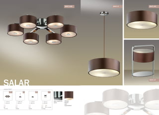 серия 2047
SALAR
/12C
130 mm
620 mm
G9
12x25W
/3
1660 mm
400 mm
E14
3x60W
/3C
170 mm
400 mm
E14
3x60W
/1T
340 mm
270 mm
E14
1x100W
выкл. на шнуре
2047/12C
2047/1T
2047/3 2047/3C
абажур:
металл
цвет:
коричневый
цвет покрытия:
хром
 