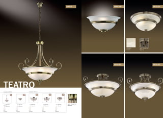 цвет покрытия:
бронза
1993/1W
серия 1993
TEATRO
/5 /1W
650 mm
480 mm
E27
5x60W
без цепи
160 mm
320 mm
E27
1x60W
1993/5
серия 2573
500 mm
350 mm
E14
5x40W
350 mm
320 mm
E27
2x60W
340 mm
150 mm
E27
2x60W
/5С /2С /2A
плафон:
стекло
цвет покрытия:
бронза
2573/5С 2573/2С
2573/2A
 