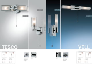 IP44 серия 2140
TESCO
80 mm
275 mm
115 mm
от стены
выкл.G9
2x40W
180 mm
80 mm
115 mm
от стены
выкл.G9
1x40W
/2W /1W
цвет покрытия:
хром
силиконовые
уплотнители
для защиты
от воды
2140/2W
2140/1W
IP44 серия 2139
VELL
55 mm
420 mm
75 mm
от стены
выкл.G9
2x40W
240 mm
55 mm
75 mm
от стены
выкл.G9
1x40W
/2W /1W
цвет покрытия:
хром
силиконовые
уплотнители
для защиты
от воды
2139/1W
2139/2W
 